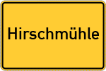 Place name sign Hirschmühle