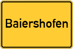 Place name sign Baiershofen
