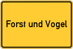 Place name sign Forst und Vogel
