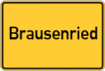 Place name sign Brausenried
