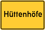 Place name sign Hüttenhöfe