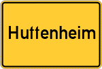 Place name sign Huttenheim