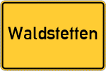 Place name sign Waldstetten, Baden