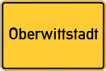 Place name sign Oberwittstadt