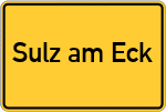Place name sign Sulz am Eck