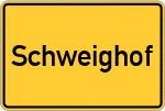 Place name sign Schweighof