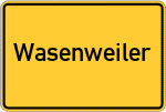 Place name sign Wasenweiler
