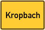 Place name sign Kropbach