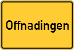 Place name sign Offnadingen