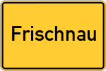 Place name sign Frischnau, Gemeinde Biederbach