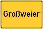 Place name sign Großweier