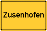 Place name sign Zusenhofen