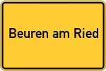 Place name sign Beuren am Ried