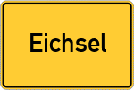 Place name sign Eichsel