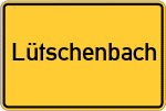Place name sign Lütschenbach