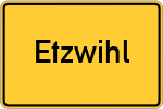 Place name sign Etzwihl