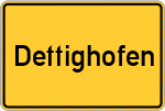 Place name sign Dettighofen