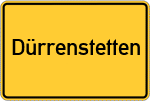 Place name sign Dürrenstetten