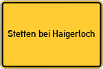 Place name sign Stetten bei Haigerloch