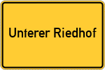 Place name sign Unterer Riedhof