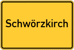 Place name sign Schwörzkirch