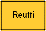 Place name sign Reutti