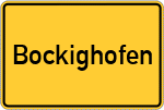 Place name sign Bockighofen