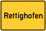 Place name sign Rettighofen