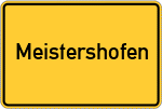 Place name sign Meistershofen