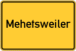 Place name sign Mehetsweiler