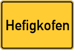 Place name sign Hefigkofen