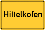 Place name sign Hittelkofen