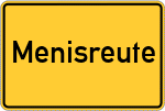 Place name sign Menisreute