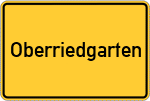 Place name sign Oberriedgarten
