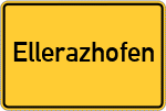Place name sign Ellerazhofen