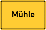 Place name sign Mühle