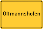 Place name sign Ottmannshofen