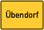 Place name sign Übendorf
