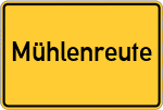 Place name sign Mühlenreute