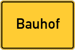 Place name sign Bauhof
