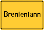 Place name sign Brententann