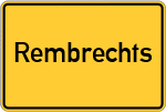 Place name sign Rembrechts