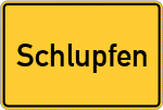 Place name sign Schlupfen