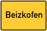 Place name sign Beizkofen