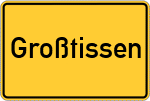Place name sign Großtissen