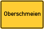 Place name sign Oberschmeien