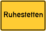 Place name sign Ruhestetten