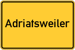 Place name sign Adriatsweiler