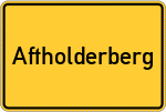 Place name sign Aftholderberg