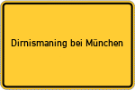 Dirnismaning bei München